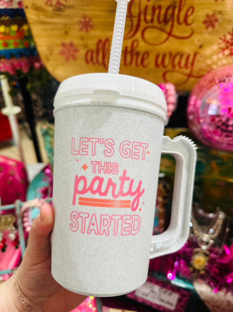 Let’s Get Party Started Cup