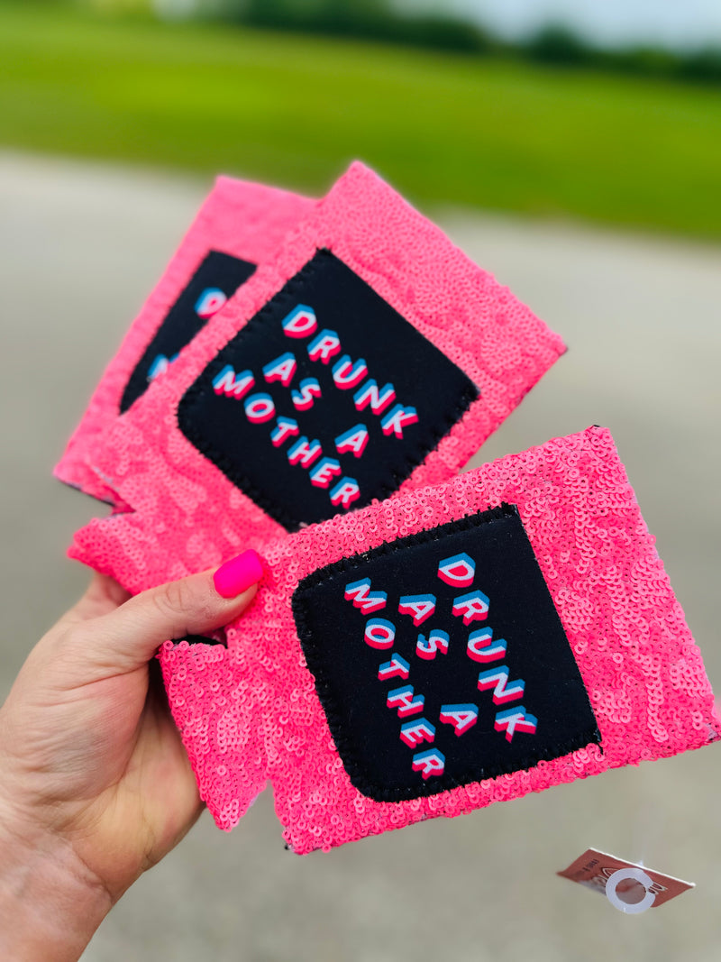 Drunk As A Mother - Tall Boy Sequin Koozie