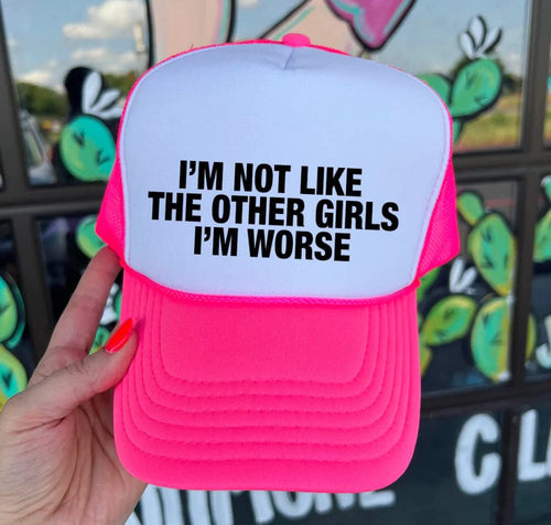 I’m Not Like The Other Girls Trucker Hat Rockin The Lace Boutique